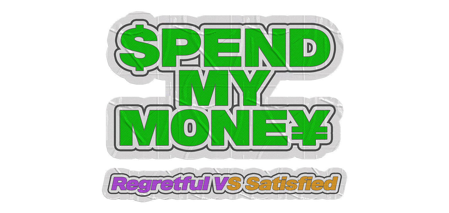 SPEND MY MONEY