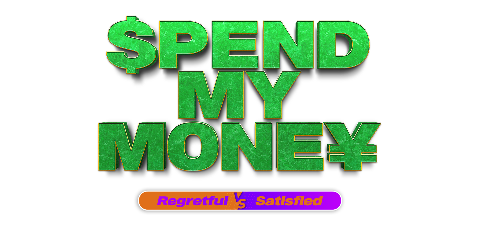 SPEND MY MONEY